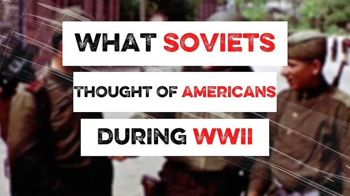 What Soviet Soldiers REALLY Thought About American Troops in WWII