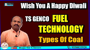 TS GENCO  | FUEL TECHNOLOGY TYPES OF COALS | Raju Sir Classes