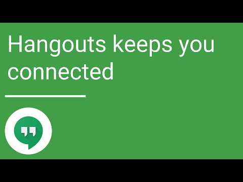 Hangouts keeps you connected