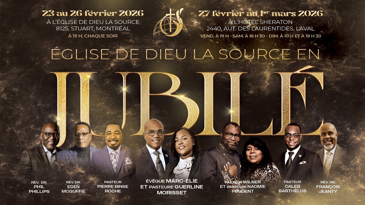 Jubilé de l'Église de Dieu La Source - Dimanche 1er mars 2026 - MATIN