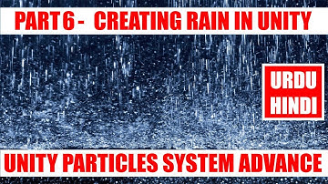 Rain Effect With Particle System In Unity Part 6 | Unity Particles Advance Course In Urdu / Hindi