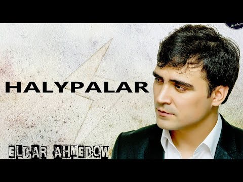 Eldar Ahmedow  Halypalar