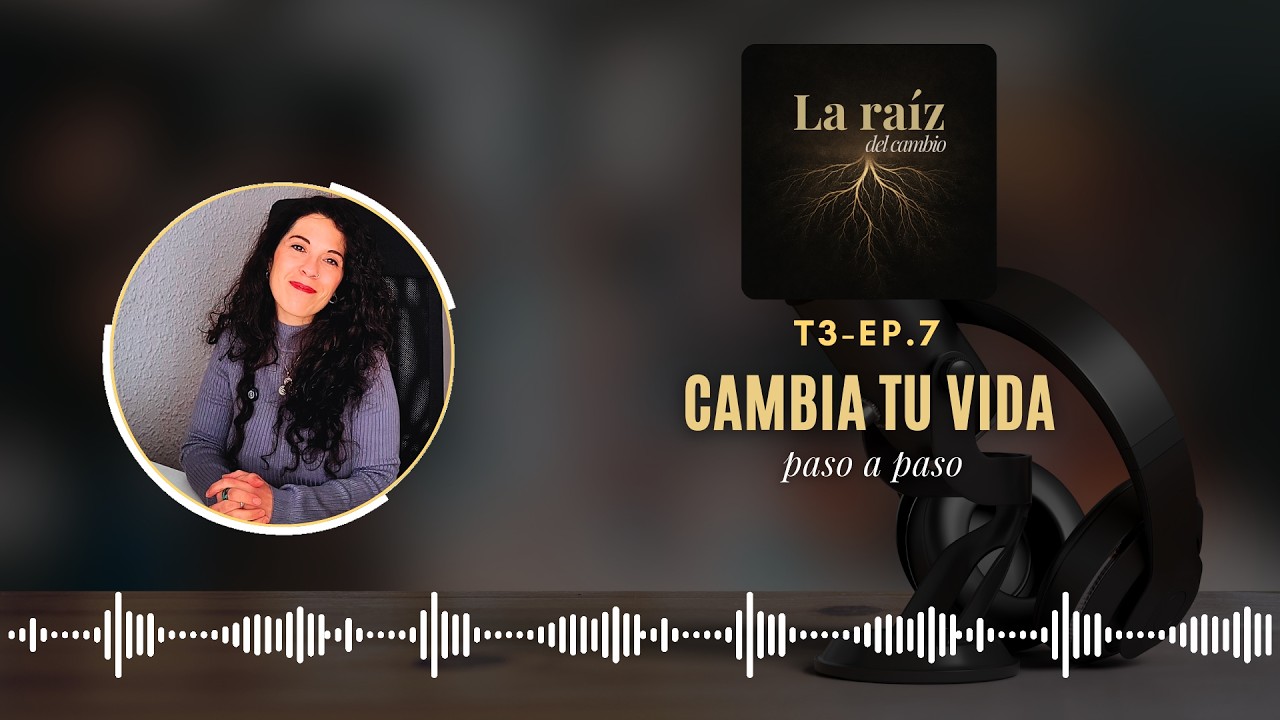 Paso a paso para cambiar tu vida desde dentro