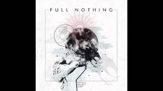 Full Nothing - 04 - Sunlight (Official) Feat. Juha Kylmänen & Nayla Scalia