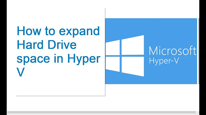 How to expand Hard Drive space in Hyper V