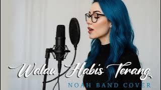Walau Habis Terang - Noah Band (Cover Alternative Rock)