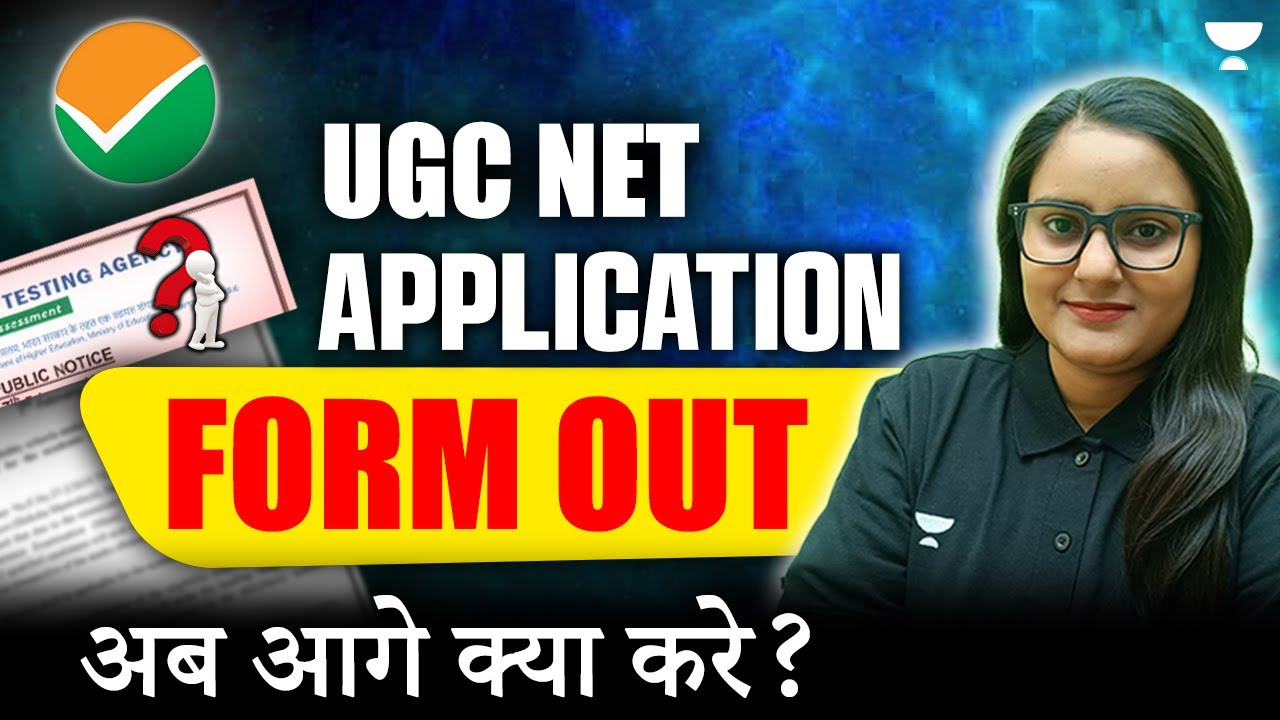 UGC NET 2024 Application Form Date Released | UGC NET 2024 Application ...