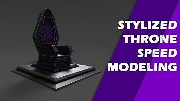 Stylized throne modeling | modeling in maya | zbrush speed sculp | texturing in substance painter |
