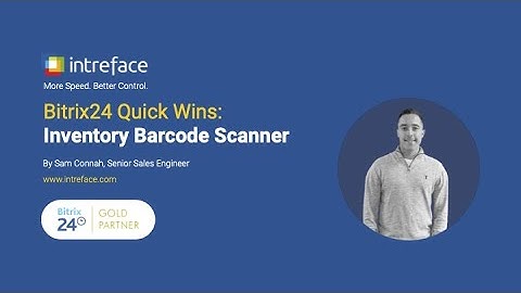 Bitrix24 Quick Win: Inventory Barcode Scanner