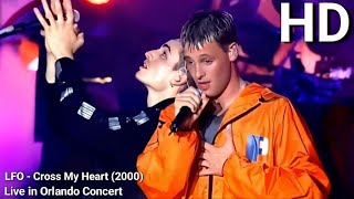 [FULL HD] LFO - Cross My Heart (Live From Orlando Florida Night Music Concert, 2000)