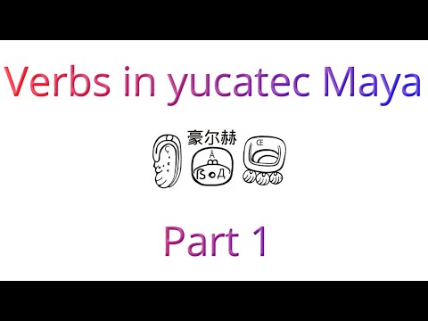 Verbs in yucatec Maya Part 1 (present, past, future) #learning #grammar #pronouns