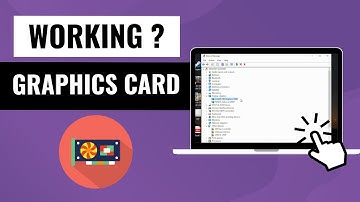 How To Check My Laptop Graphics Card Working Or Not (Easy Guide)