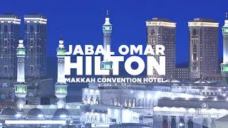 Hilton Makkah & Convention Center | Stay Experience