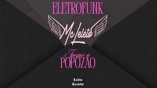MC Leléto - Treme o Popozão (DJ Leléto) Eletrofunk Viral Tiktok