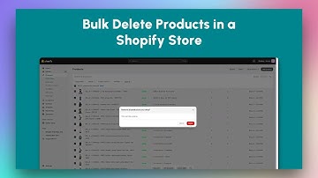 Shopify Tutorial: Easy Bulk Product Deletion
