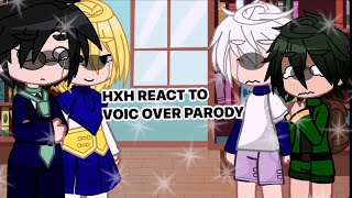 ||HXH REACT TO VOICE OVER PARODY|| PART 2|| SPECIAL 1k || #reaction #recommended #hxh #gacha ||