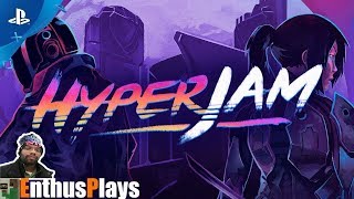 Hyper Jam (PS4) - EnthusPlays | GameEnthus #HyperJam