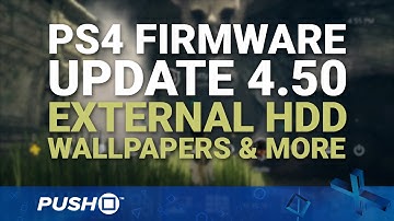 PS4 Firmware Update 4.50: External HDD, Wallpapers, PS4 Pro Boost Mode | PlayStation 4 News