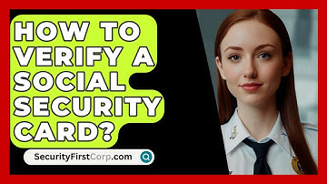 How To Verify A Social Security Card? - SecurityFirstCorp.com