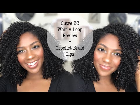 NEW HAIR!!! Outre Xpression 3C Whirly Loop 1st Impression + HOW TO MAKE CROCHET BRAIDS LOOK NATURAL