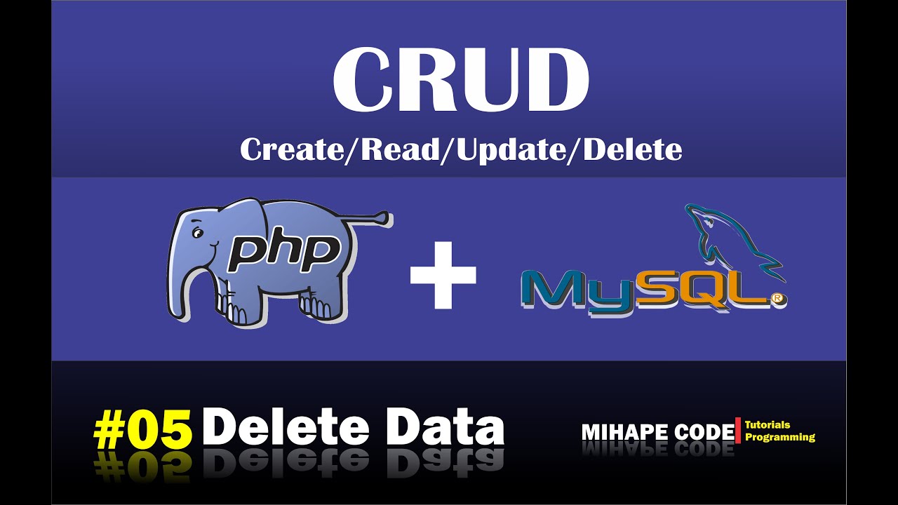 #5 Delete Data | Membuat Aplikasi CRUD Dengan PHP dan MYSQL - YouTube