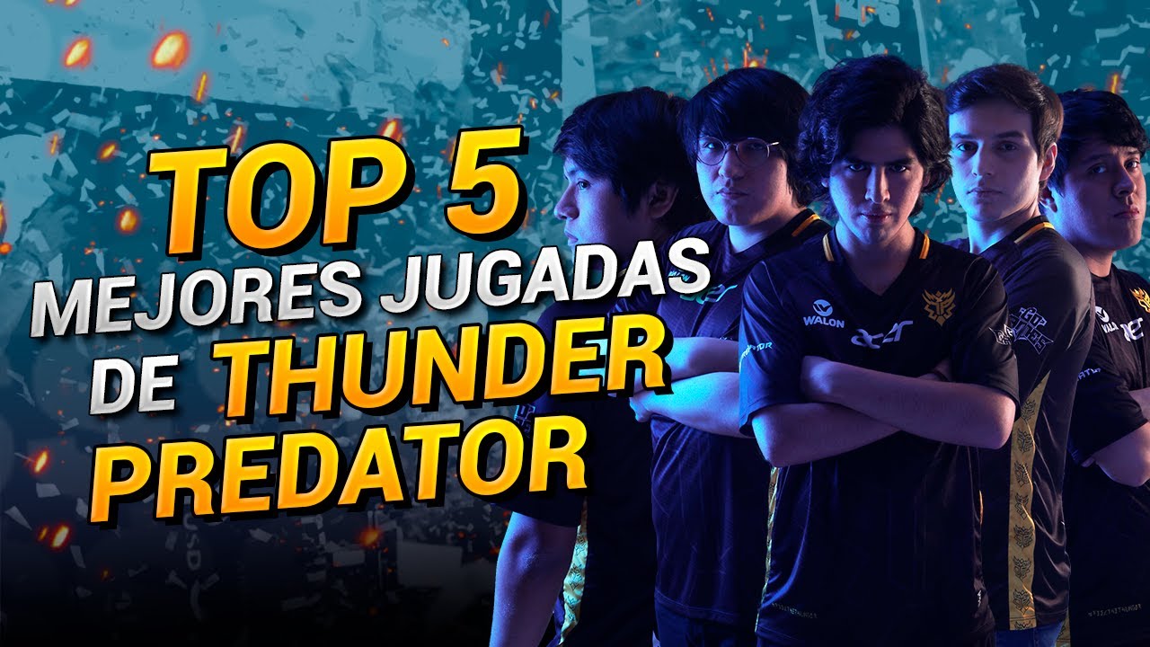 Top 5 mejores jugadas de Thunder Predator