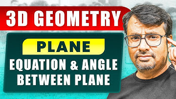 3D Geometry  | Equation of Plane & Angle Between Plane | By Gajendra Purohit