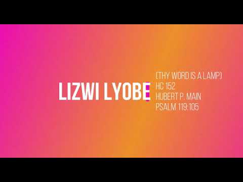 Lizwi Lyobe Muta Ngeko Wange Thy Word Is The Lamb