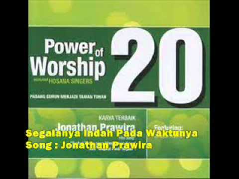 Segalanya Indah Pada Waktunya - Jonathan Prawira (Edit Mode).wmv