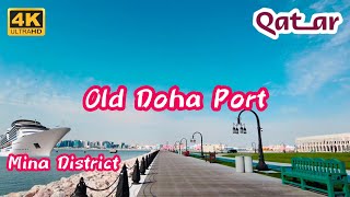 Old Doha Port Qatar 4K  | Mina District 4K