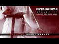 Cobra kai style strike first  official music visual