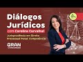Diálogos Jurídicos com Carolina Carvalhal | Jurisprudência em Direito Processual Penal: Competência
