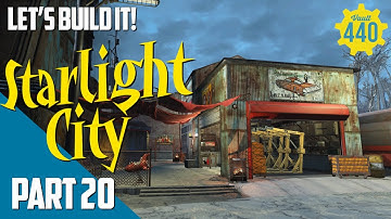 LETS BUILD IT! - Starlight City - part 20 - (Fallout 4/PS4)