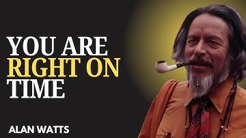 This video will only find you when you most need it | Alan Watts