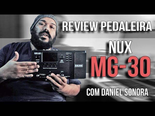 Nux Pedaleira Multi Efeitos para Guitarra MG-30 (Com Fonte) - Porão Musical  Porto Alegre