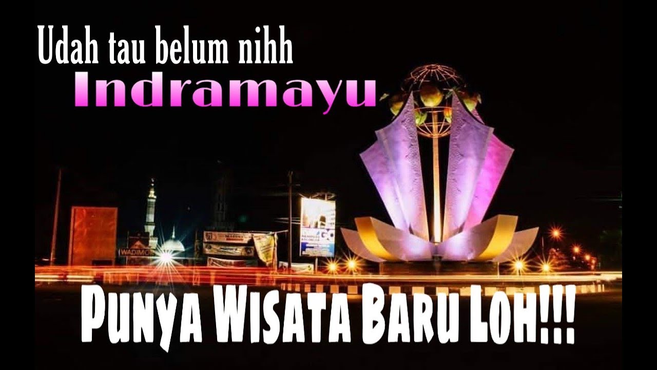 Destinasi Wisata Indramayu Jawa Barat 