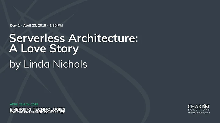 Serverless Architecture: A Love Story - Linda Nich...