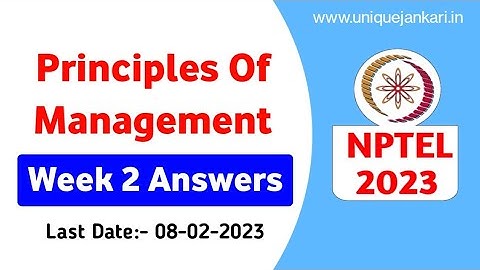 Principles of Management || Week-2 Assignment Answers || NPTEL 2023 || Unique Jankari