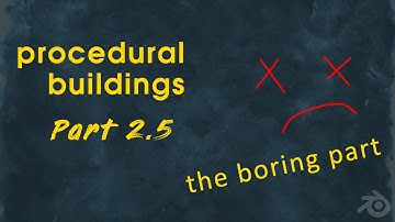 Procedural Building Part 2.5 (optional) !outdatred, check description!