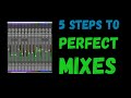 How to Get Perfect Mixes Every Time