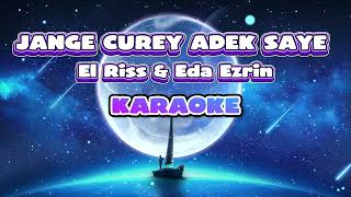 Jange Curey Adek Saye KARAOKE