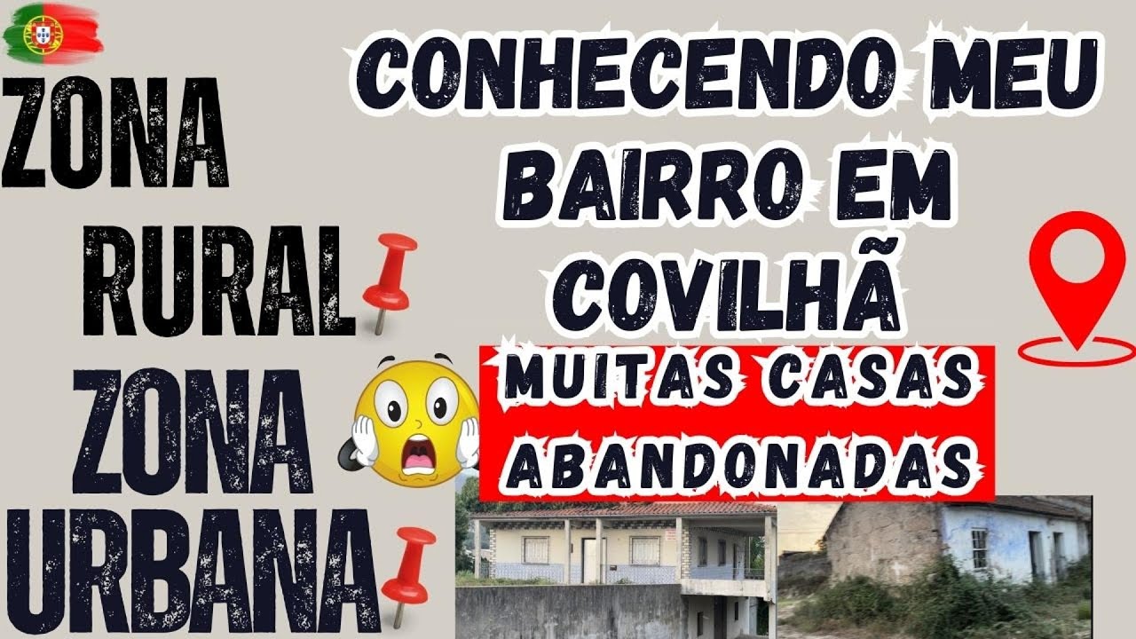 NOSSO BAIRRO EM COVILHÃ PORTUGAL PRÓXIMO DA ZONA RURAL / BENEFÍCIOS DE MORAR NO INTERIOR