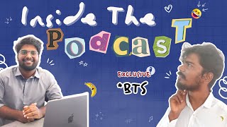 How Our Podcast Come to Life? ( EXCLUSIVE BehindtheScenes ) : Manusuraj