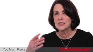 The Effects Of Over-Praising Your Kids - Madeline Levine, PhD
