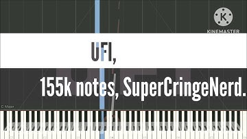 [Black Midi] UFI, 155k notes, SuperCringeNerd.