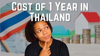 How Much Did 1 Year In Thailand Cost Me?