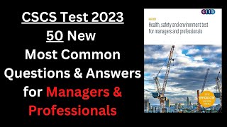 CSCS Test 2023  50 New Q&A for managers and professional | CSCS Card UK | CSCS Test |CiTB Test 2023