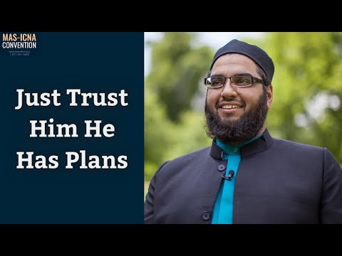 Abdul Nasir Jangda - Just Trust Him, He Has Plans