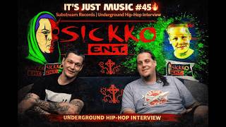 It’s Just Music #45 🔥 Substream Records | Underground Hip-Hop Interview | SicKKo ENT