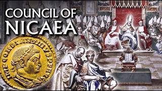 The Council of Nicaea: What Really Happened in 325 AD